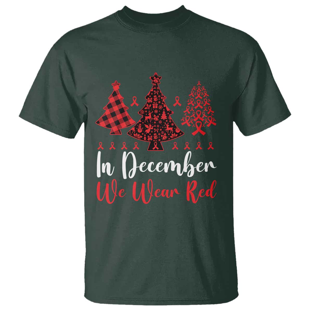 In December We Wear Red T Shirt HIV Awareness Christmas Ribbon Tree Gift - Wonder Print Shop