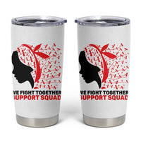 We Fight Together Support Squad Tumbler Cup HIV Awareness Dragonfly Gift - Wonder Print Shop