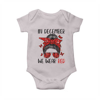 In December We Wear Red Baby Onesie HIV Awareness Empowered Woman Gift - Wonder Print Shop