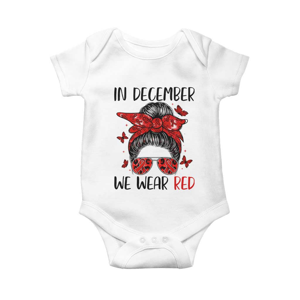 In December We Wear Red Baby Onesie HIV Awareness Empowered Woman Gift - Wonder Print Shop