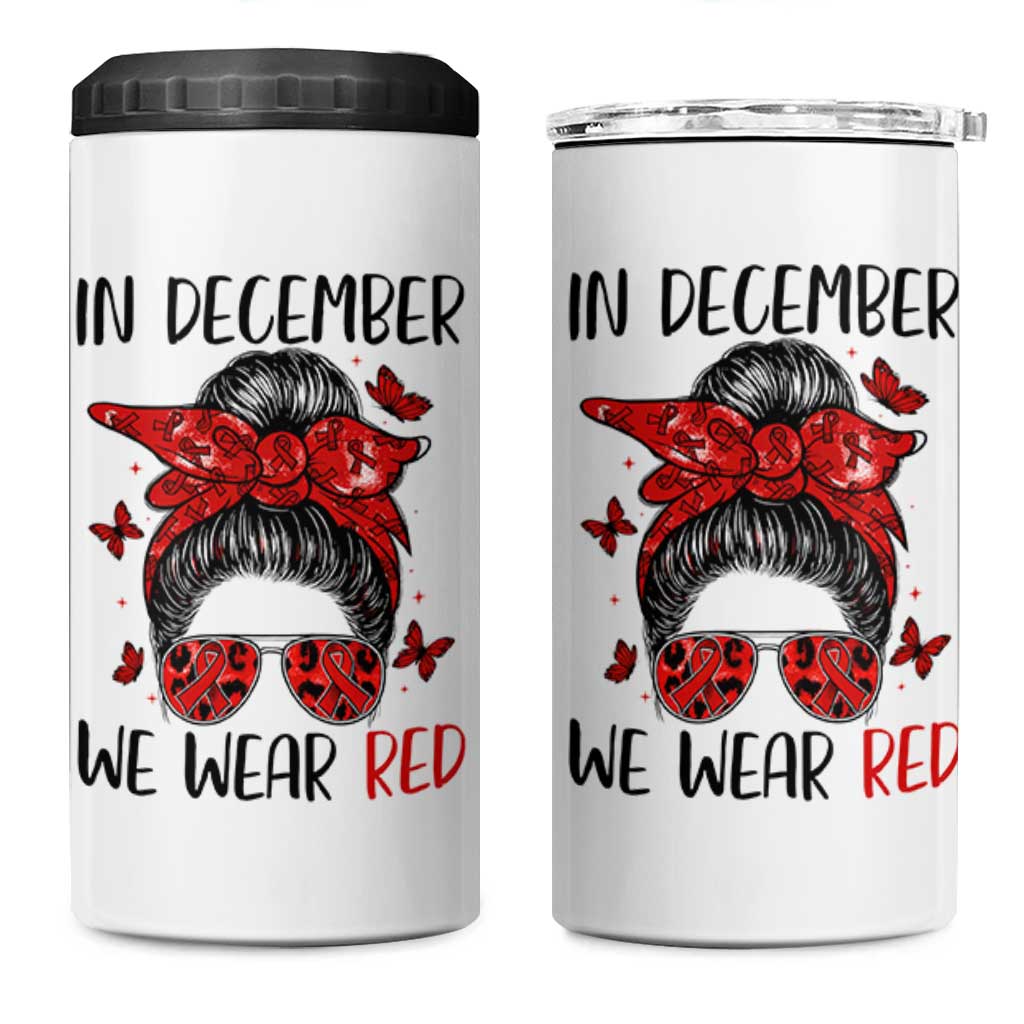 In December We Wear Red 4 in 1 Can Cooler Tumbler HIV Awareness Empowered Woman Gift - Wonder Print Shop