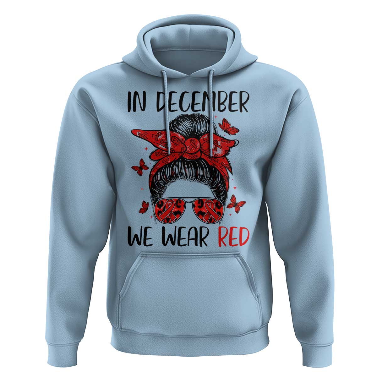 In December We Wear Red Hoodie HIV Awareness Empowered Woman Gift - Wonder Print Shop