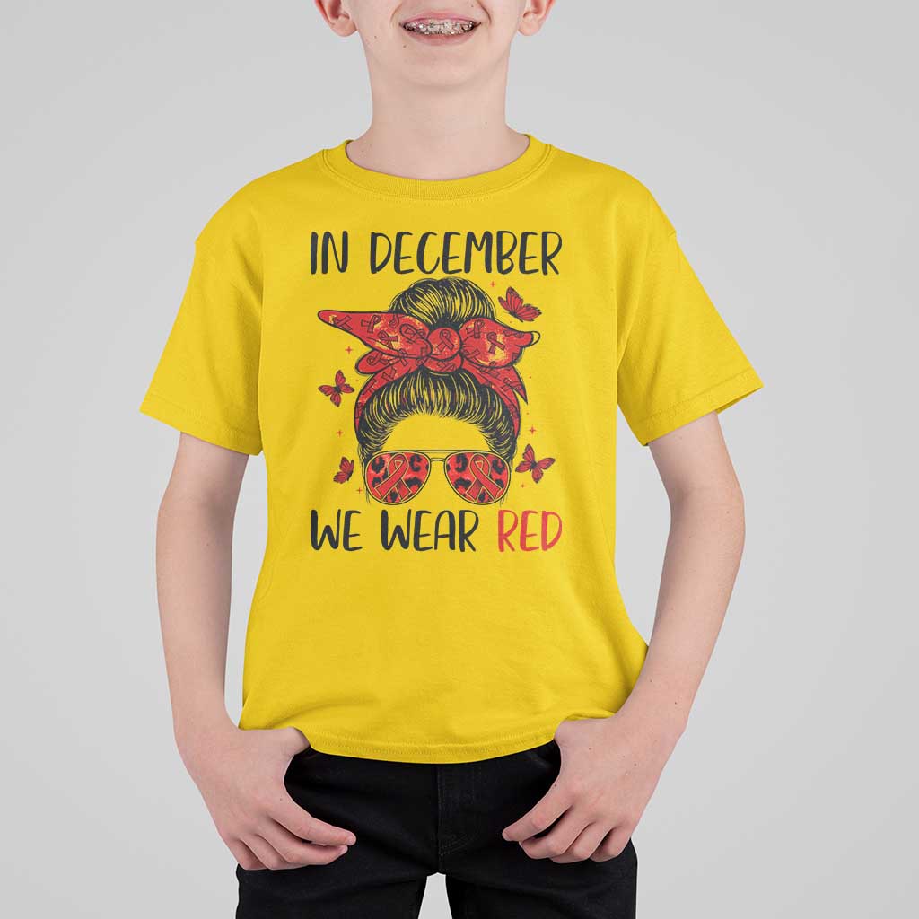 In December We Wear Red T Shirt For Kid HIV Awareness Empowered Woman Gift - Wonder Print Shop