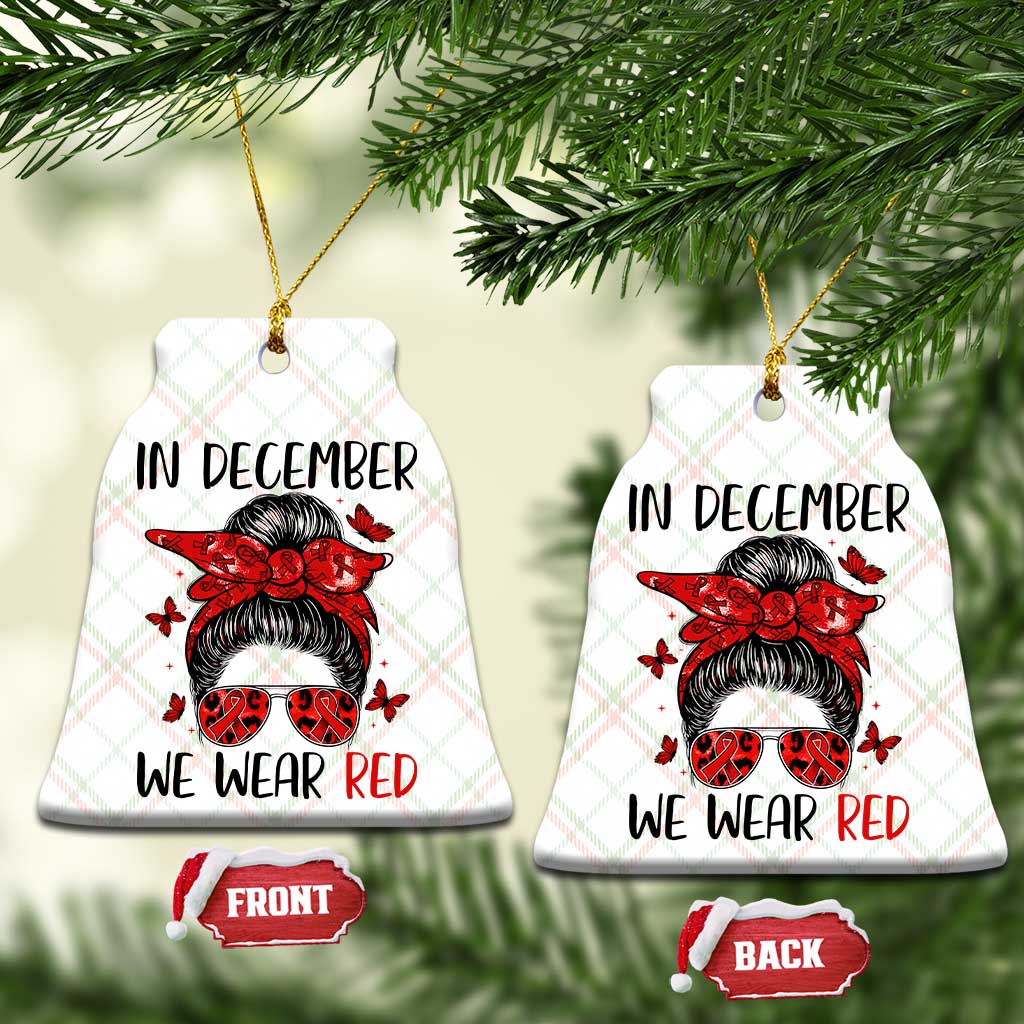 In December We Wear Red Ceramic Ornament HIV Awareness Empowered Woman Gift - Wonder Print Shop