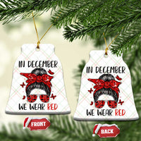 In December We Wear Red Ceramic Ornament HIV Awareness Empowered Woman Gift - Wonder Print Shop