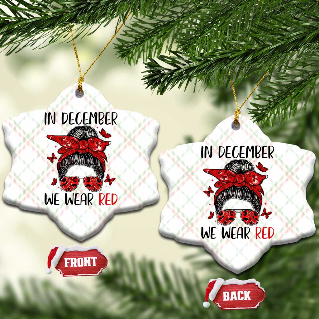 In December We Wear Red Ceramic Ornament HIV Awareness Empowered Woman Gift - Wonder Print Shop