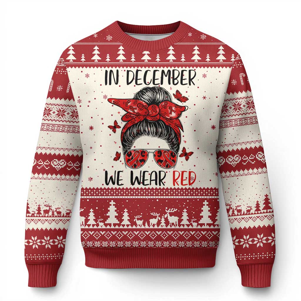In December We Wear Red Ugly Christmas Sweater HIV Awareness Empowered Woman Gift - Wonder Print Shop