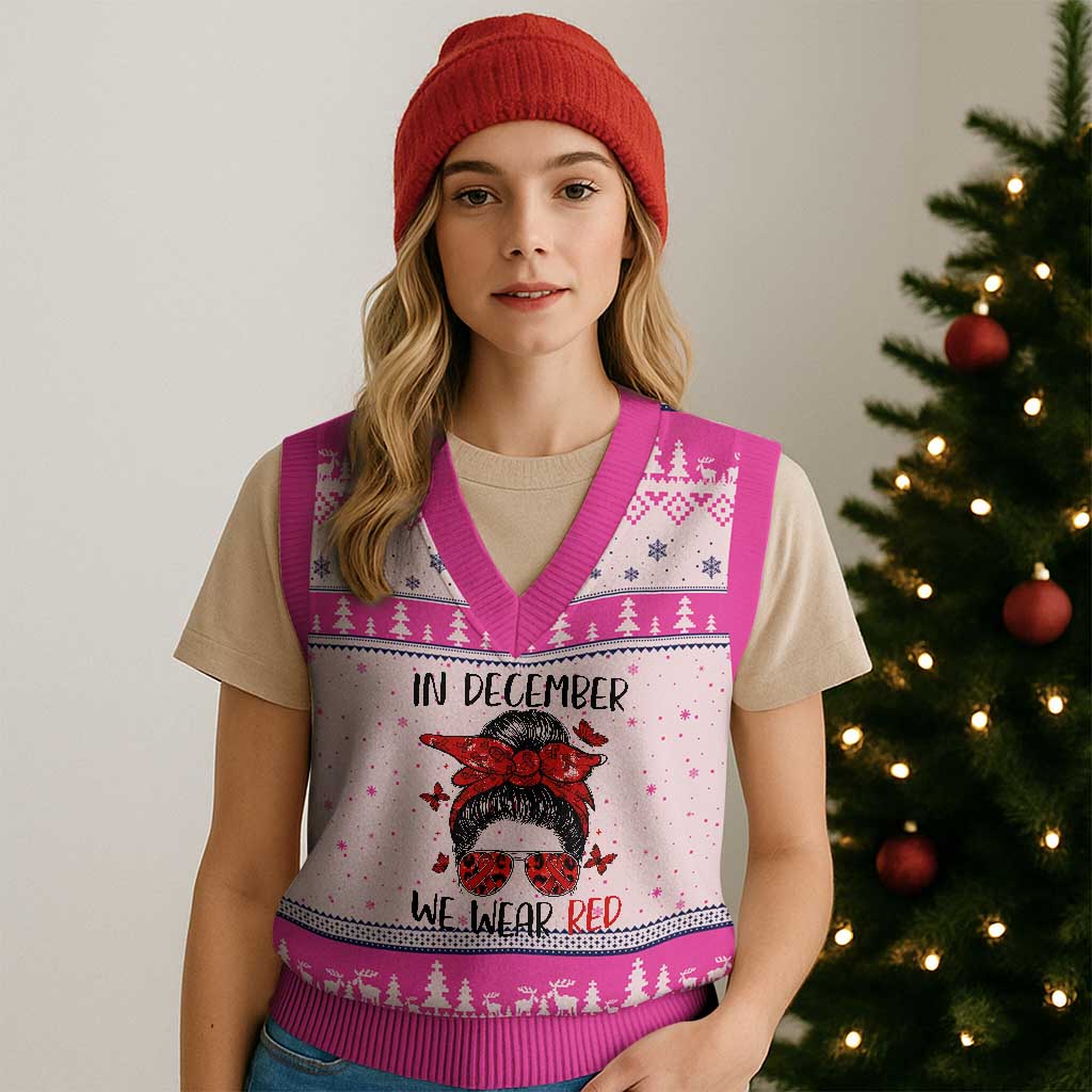 In December We Wear Red V-Neck Knit Sweater Vest HIV Awareness Empowered Woman Gift - Wonder Print Shop