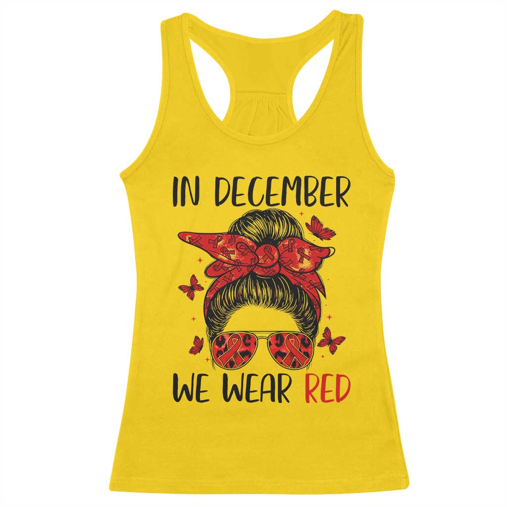 In December We Wear Red Racerback Tank Top HIV Awareness Empowered Woman Gift - Wonder Print Shop