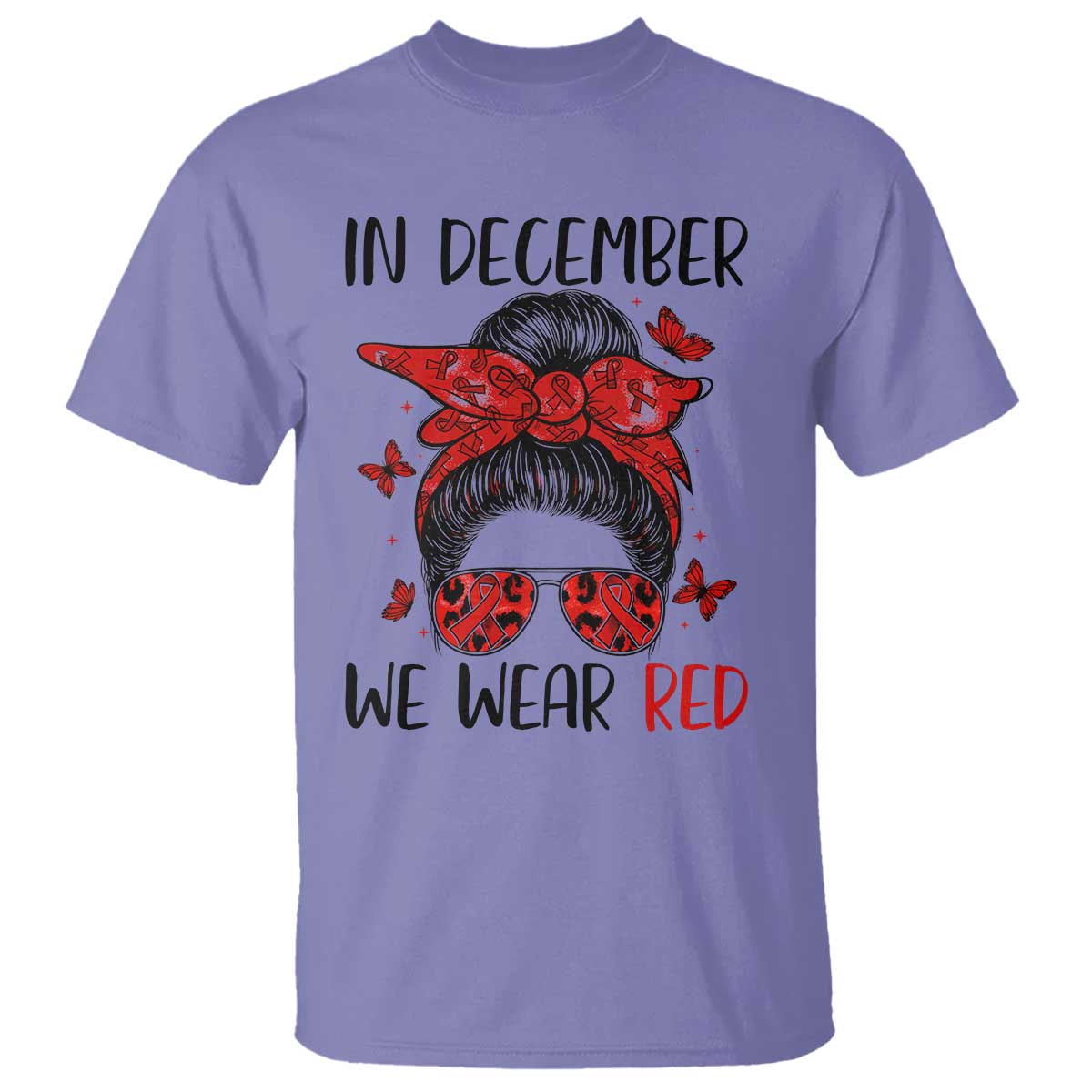 In December We Wear Red T Shirt HIV Awareness Empowered Woman Gift - Wonder Print Shop