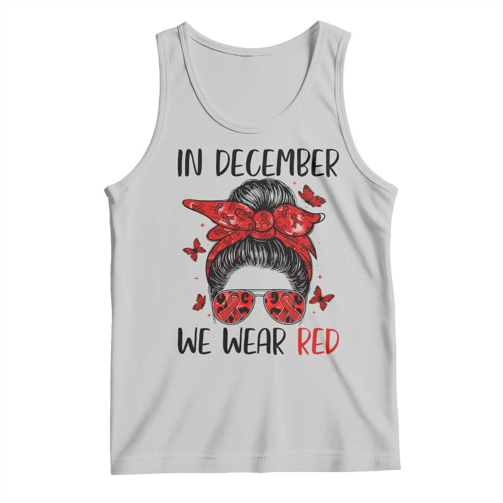 In December We Wear Red Tank Top HIV Awareness Empowered Woman Gift - Wonder Print Shop