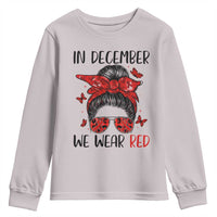 In December We Wear Red Youth Sweatshirt HIV Awareness Empowered Woman Gift - Wonder Print Shop