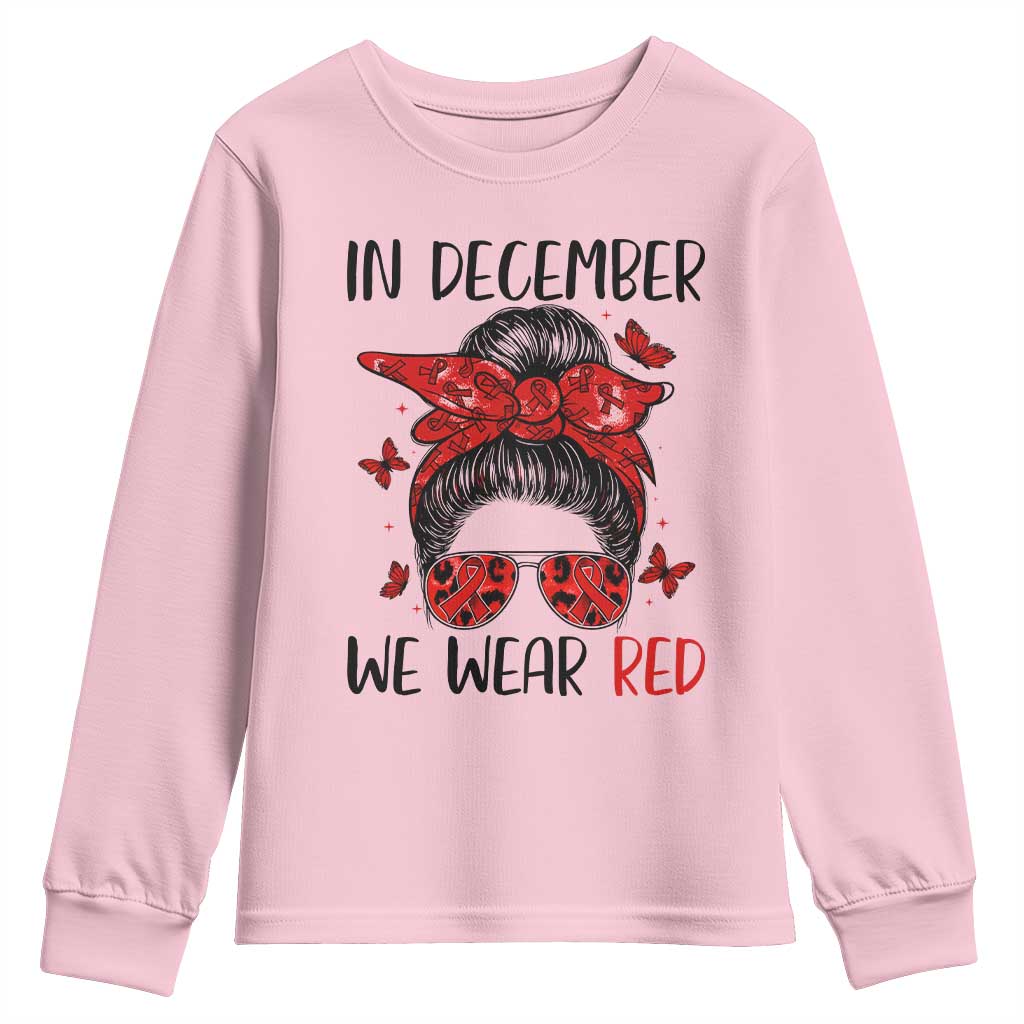 In December We Wear Red Youth Sweatshirt HIV Awareness Empowered Woman Gift - Wonder Print Shop