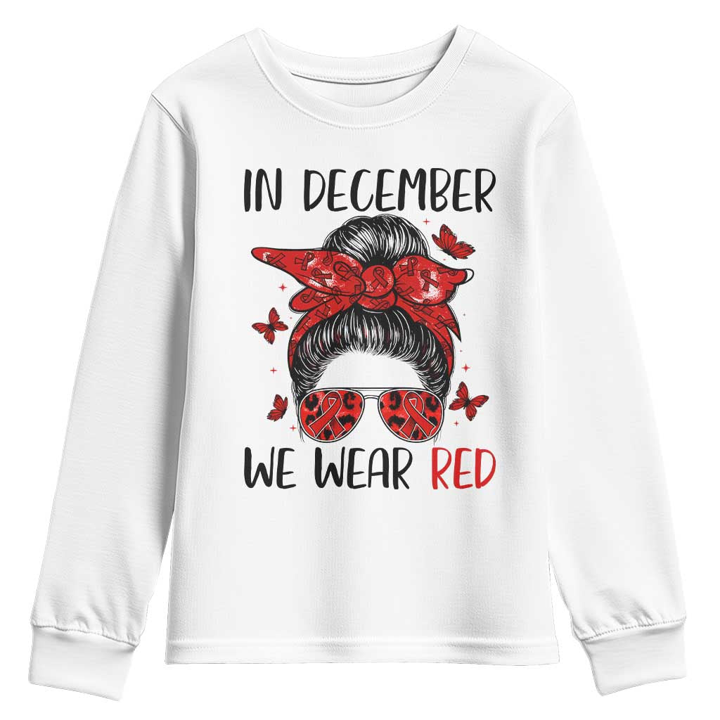 In December We Wear Red Youth Sweatshirt HIV Awareness Empowered Woman Gift - Wonder Print Shop