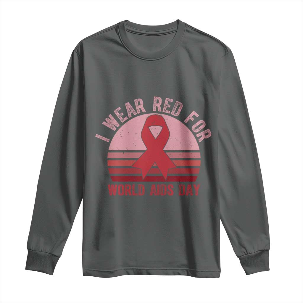 I Wear Red For World Aids Day Long Sleeve Shirt HIV Awareness Gift - Wonder Print Shop