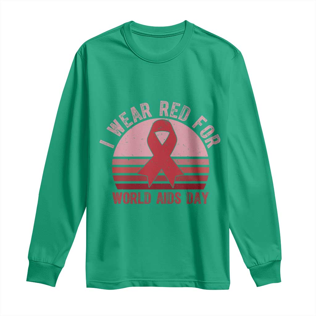 I Wear Red For World Aids Day Long Sleeve Shirt HIV Awareness Gift - Wonder Print Shop