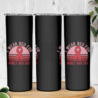 I Wear Red For World Aids Day Skinny Tumbler HIV Awareness Gift - Wonder Print Shop