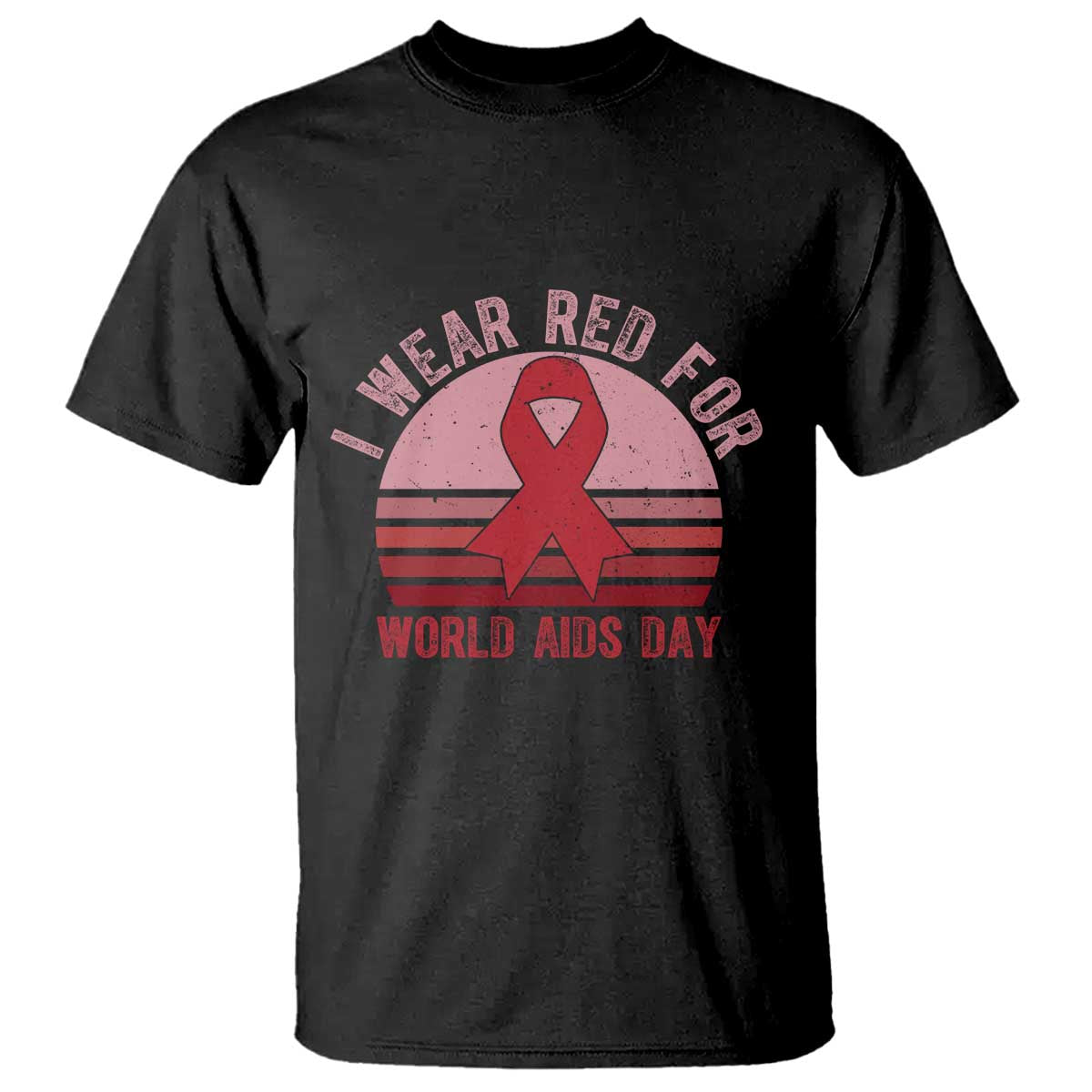 I Wear Red For World Aids Day T Shirt HIV Awareness Gift - Wonder Print Shop