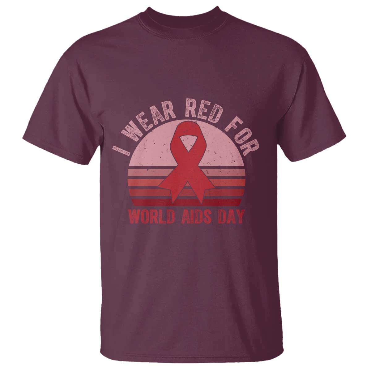 I Wear Red For World Aids Day T Shirt HIV Awareness Gift - Wonder Print Shop