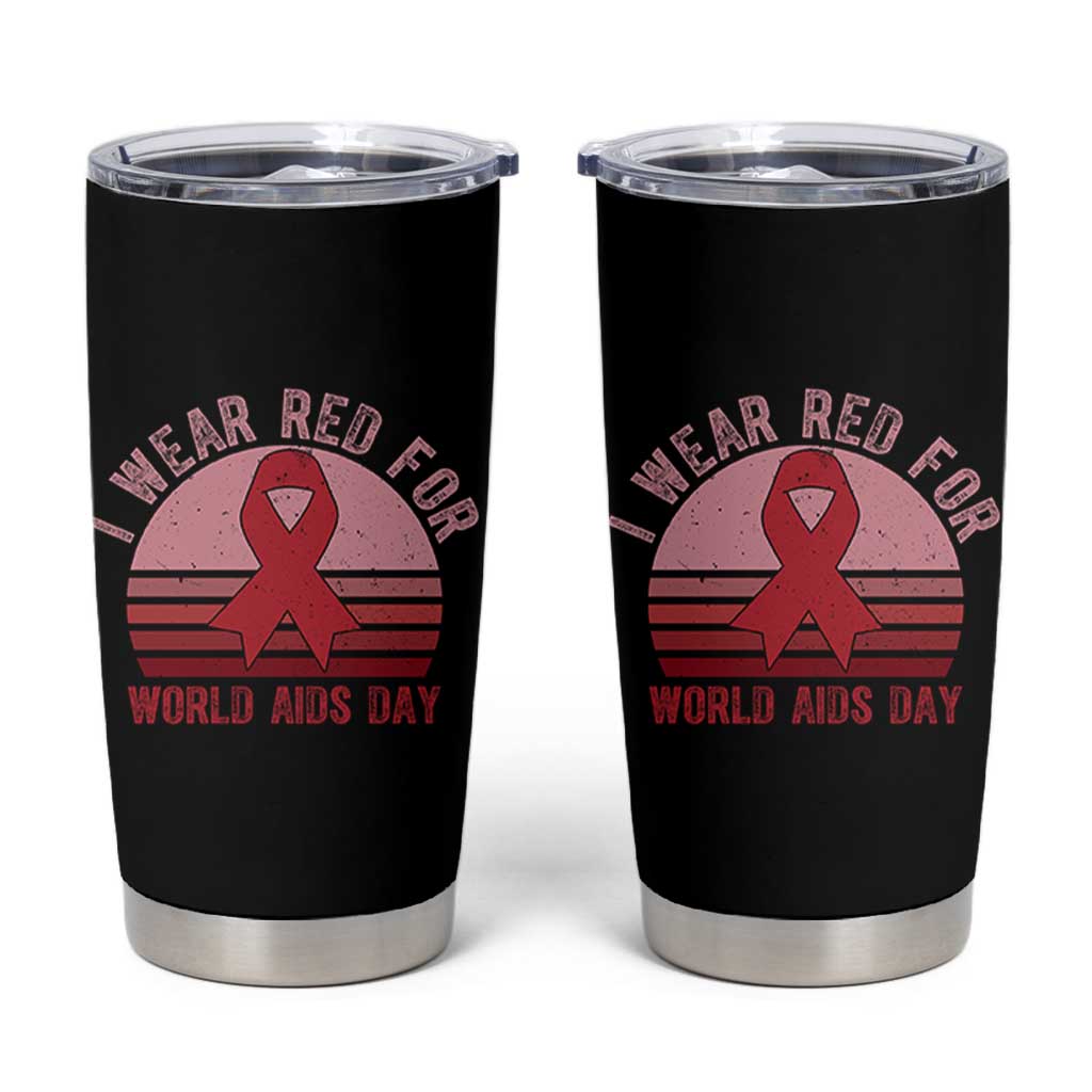 I Wear Red For World Aids Day Tumbler Cup HIV Awareness Gift - Wonder Print Shop