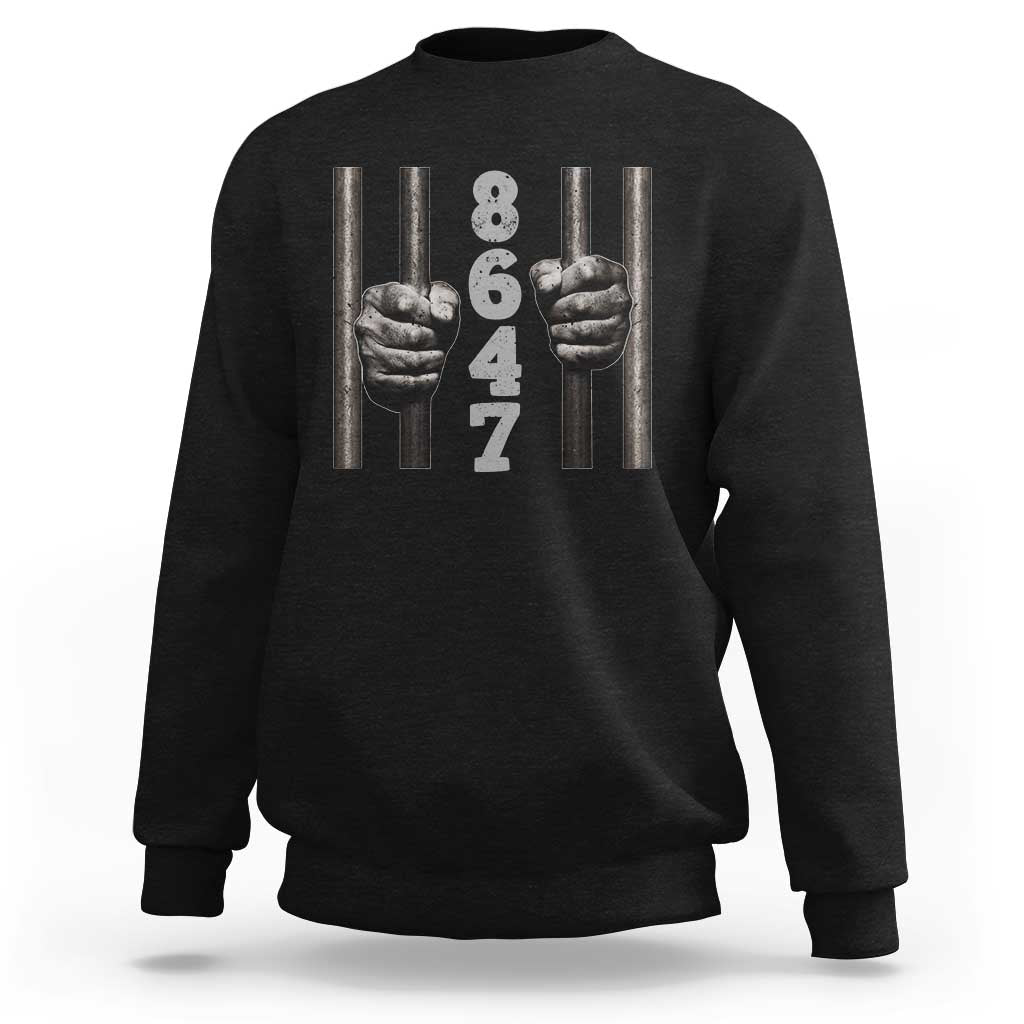 Funny 8647 Jail Sweatshirt Freedom Protest Satire Graphic Gift
