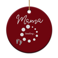 Mama Loading 2026 Ceramic Ornament Pregnancy Announcement Mothers Day
