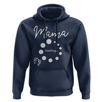 Mama Loading 2026 Hoodie Pregnancy Announcement Mothers Day