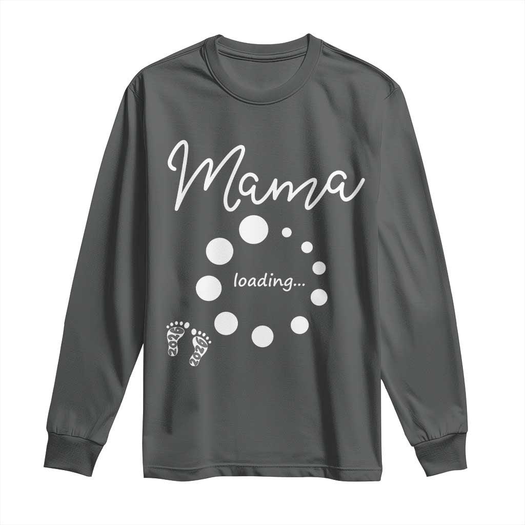 Mama Loading 2026 Long Sleeve Shirt Pregnancy Announcement Mothers Day