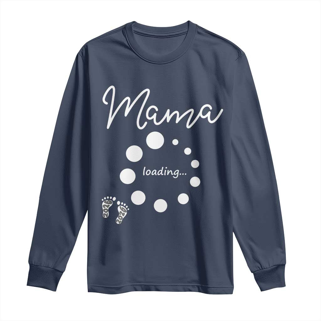 Mama Loading 2026 Long Sleeve Shirt Pregnancy Announcement Mothers Day