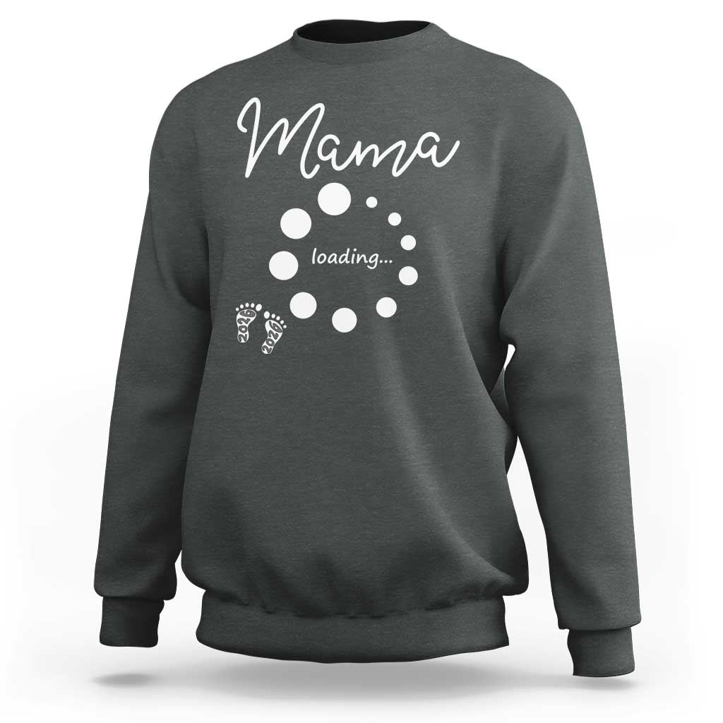 Mama Loading 2026 Sweatshirt Pregnancy Announcement Mothers Day