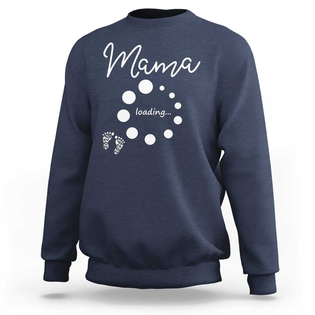 Mama Loading 2026 Sweatshirt Pregnancy Announcement Mothers Day