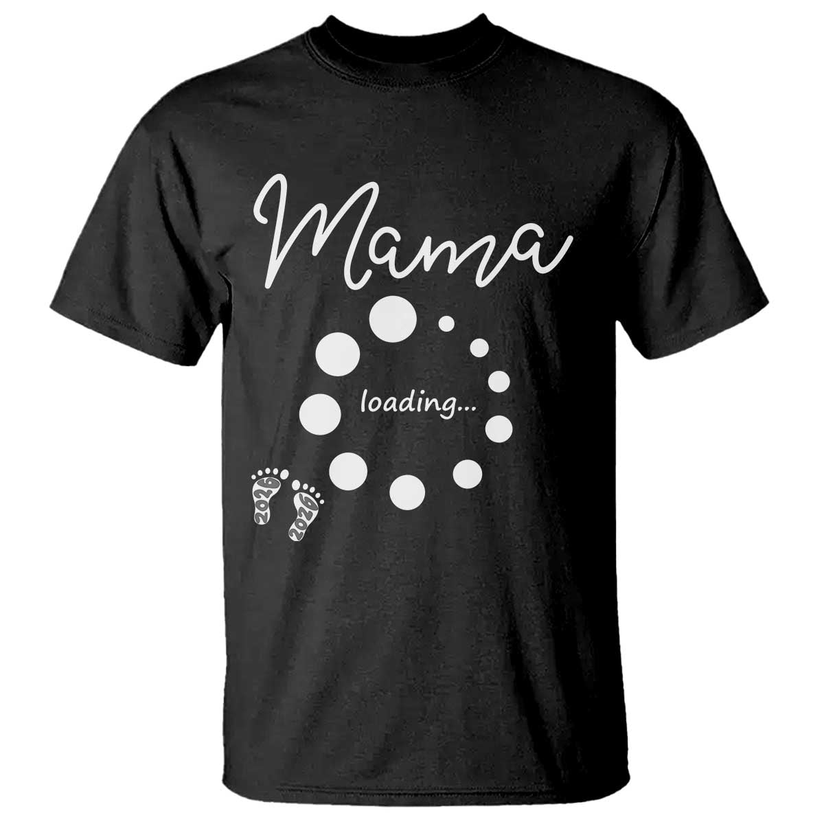Mama Loading 2026 T Shirt Pregnancy Announcement Mothers Day