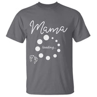 Mama Loading 2026 T Shirt Pregnancy Announcement Mothers Day