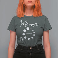 Mama Loading 2026 T Shirt For Women Pregnancy Announcement Mothers Day