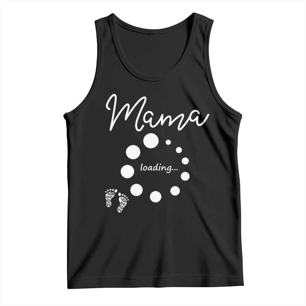 Mama Loading 2026 Tank Top Pregnancy Announcement Mothers Day