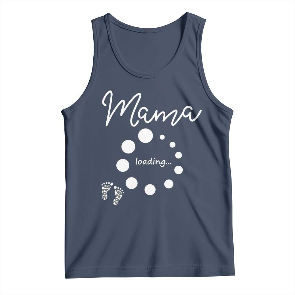 Mama Loading 2026 Tank Top Pregnancy Announcement Mothers Day