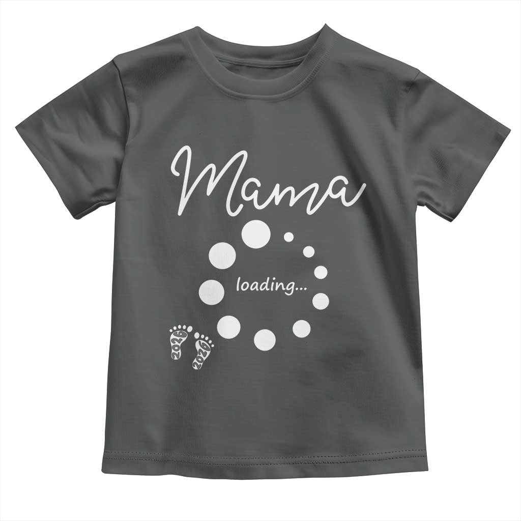 Mama Loading 2026 Toddler T Shirt Pregnancy Announcement Mothers Day