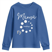 Mama Loading 2026 Youth Sweatshirt Pregnancy Announcement Mothers Day