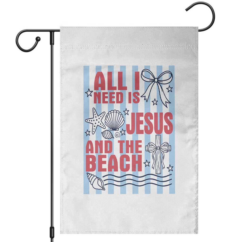 All I Need Is Jesus And The Beach Garden Flag Striped Christian Summer Graphic