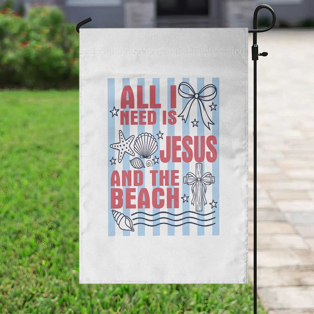 All I Need Is Jesus And The Beach Garden Flag Striped Christian Summer Graphic