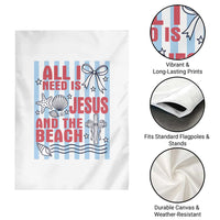 All I Need Is Jesus And The Beach Garden Flag Striped Christian Summer Graphic