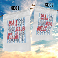 All I Need Is Jesus And The Beach Garden Flag Striped Christian Summer Graphic