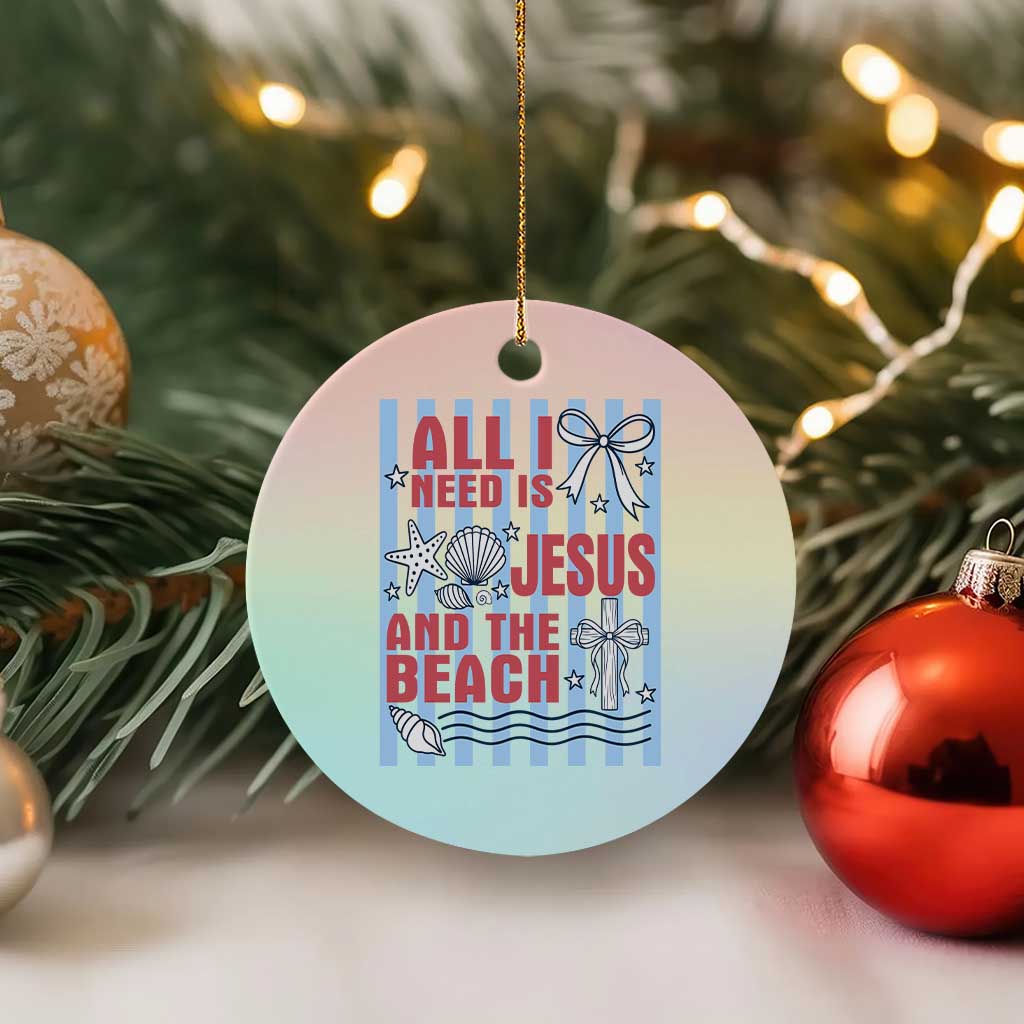 All I Need Is Jesus And The Beach Ceramic Ornament Striped Christian Summer Graphic
