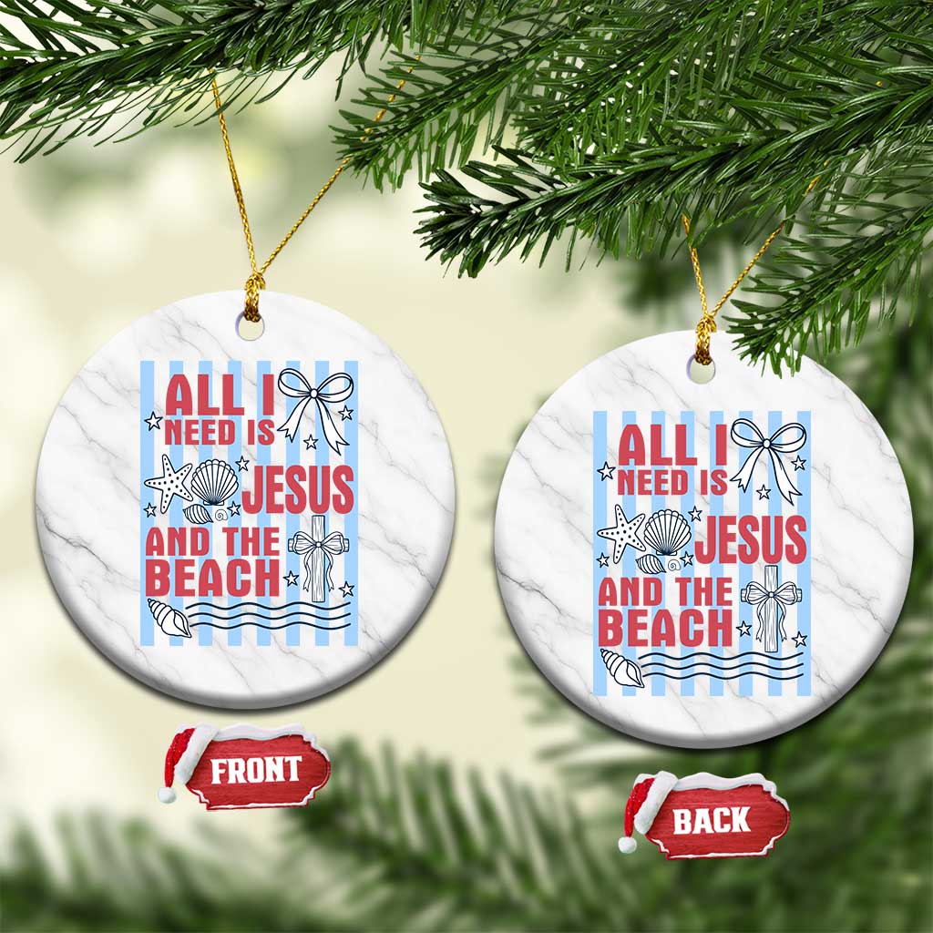 All I Need Is Jesus And The Beach Ceramic Ornament Striped Christian Summer Graphic