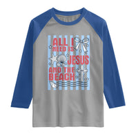 All I Need Is Jesus And The Beach Raglan Shirt Striped Christian Summer Graphic