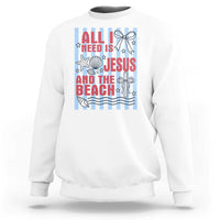 All I Need Is Jesus And The Beach Sweatshirt Striped Christian Summer Graphic