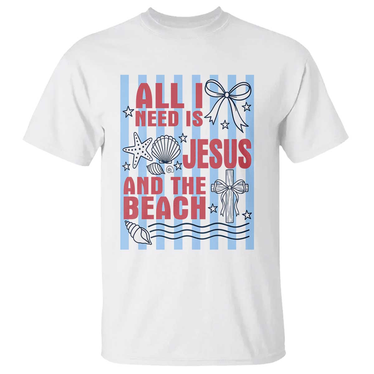 All I Need Is Jesus And The Beach T Shirt Striped Christian Summer Graphic
