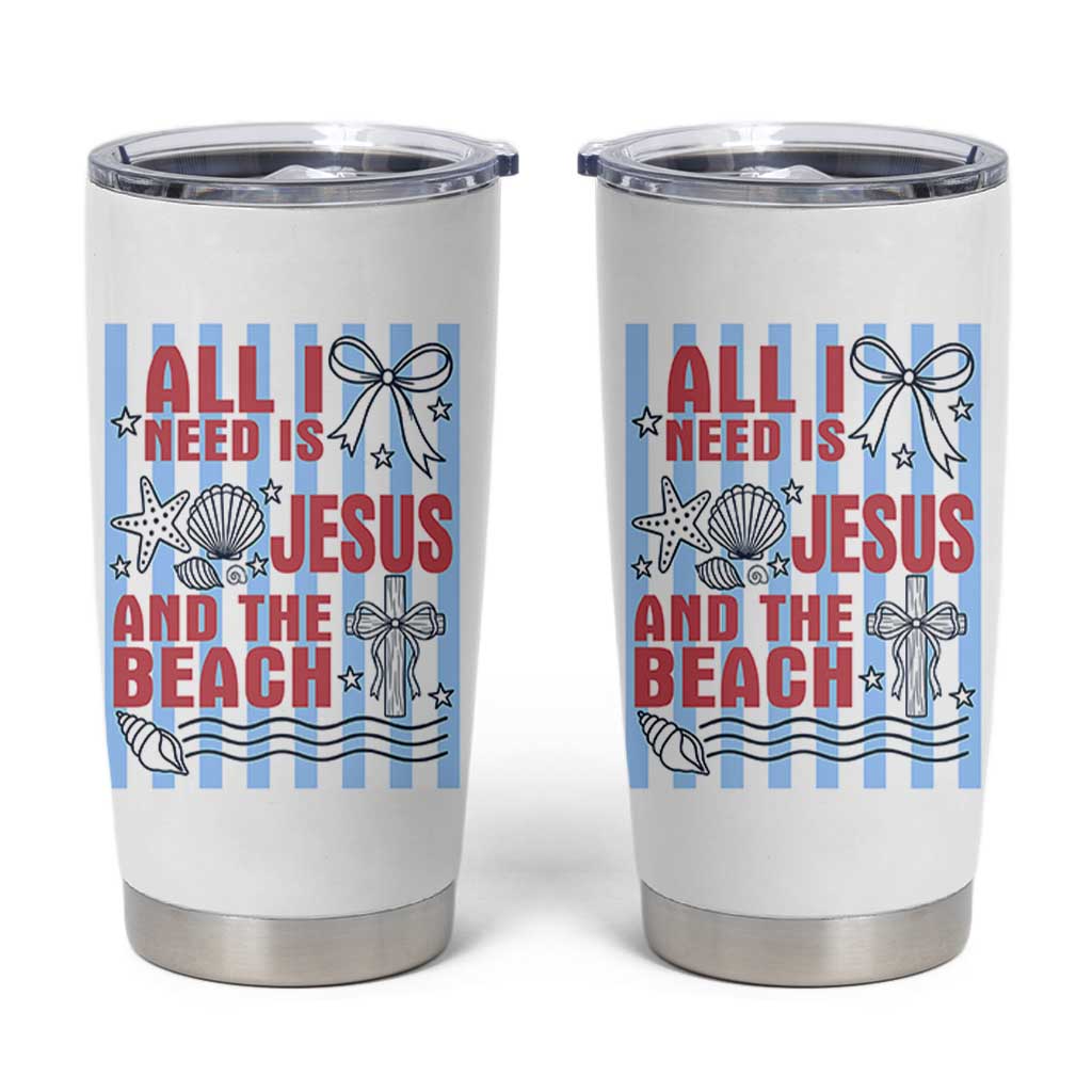 All I Need Is Jesus And The Beach Tumbler Cup Striped Christian Summer Graphic
