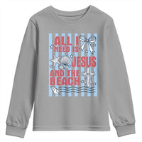 All I Need Is Jesus And The Beach Youth Sweatshirt Striped Christian Summer Graphic