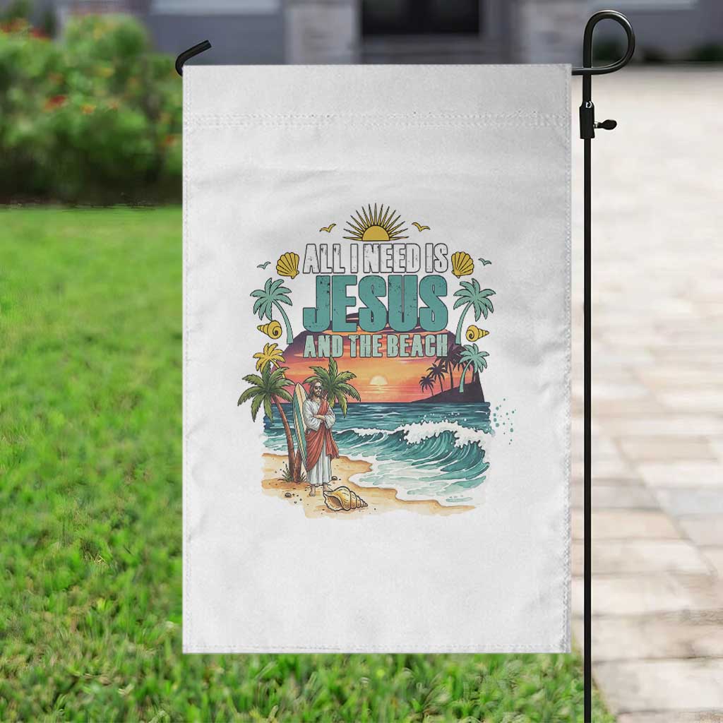 All I Need Is Jesus And The Beach Garden Flag Christian Summer Faith Graphic